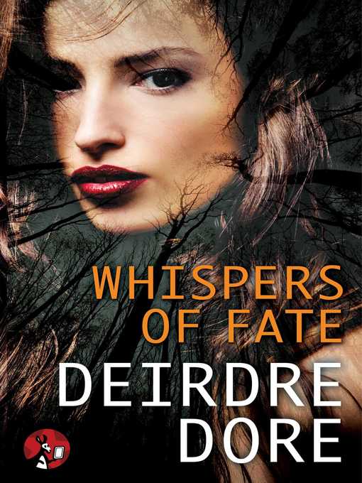 Title details for Whispers of Fate by Deirdre Dore - Wait list